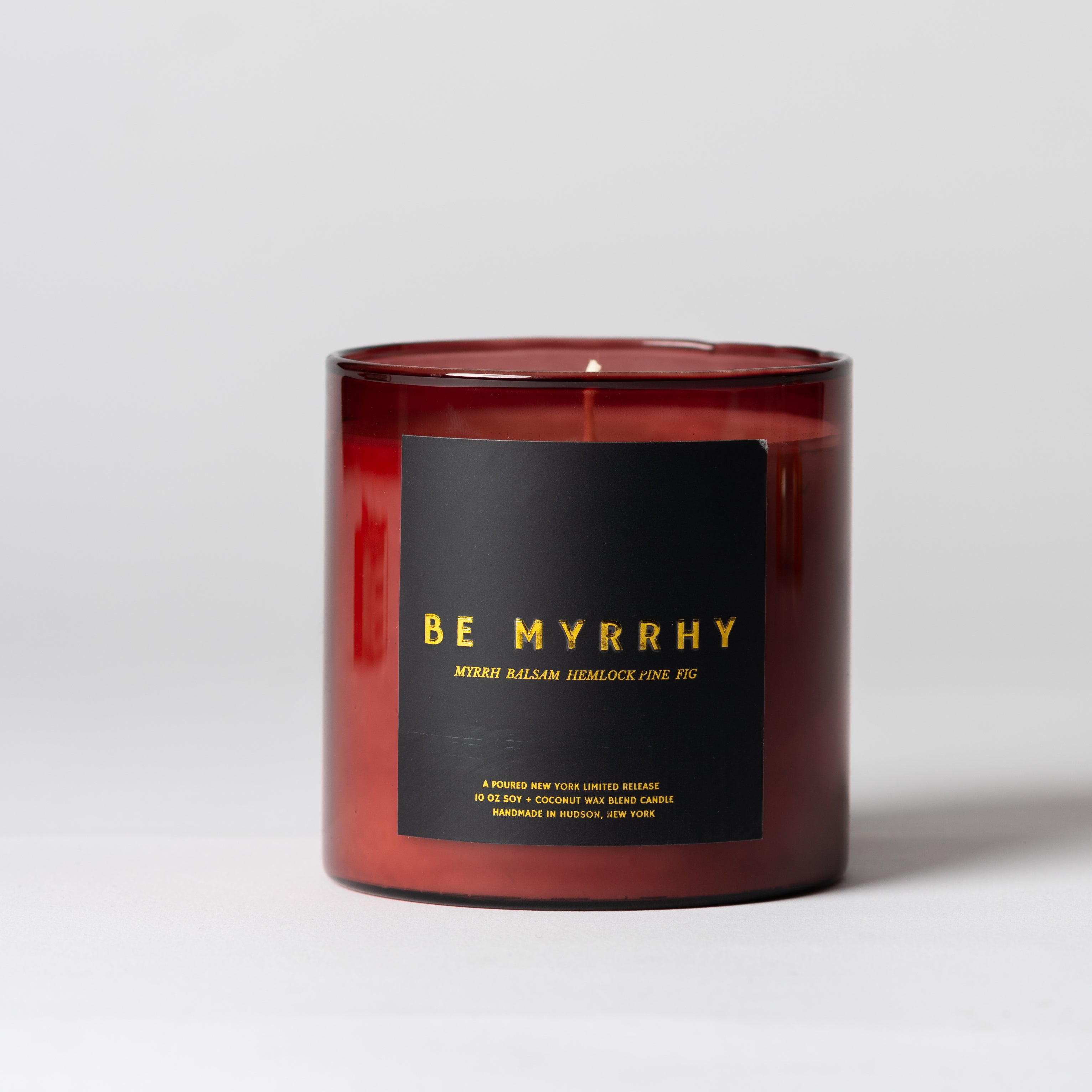 BE MYRRHY - Poured New York